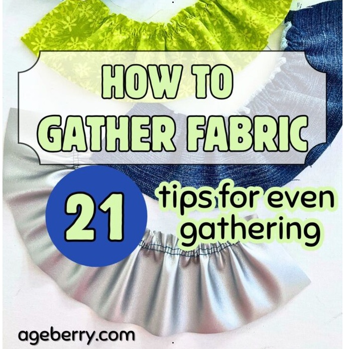 How to Gather Fabric - 21 Tips for Even, Beautiful Gathers