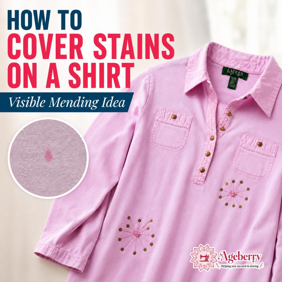 How to Cover Stains on a Shirt with Visible Mending
