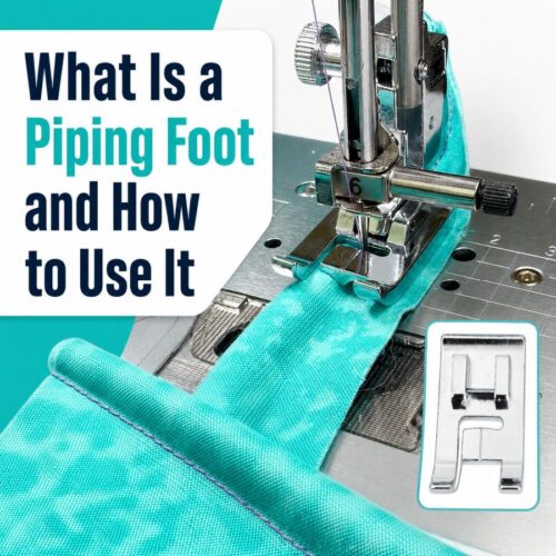 What Is a Sewing Machine Piping Foot And How to Use It