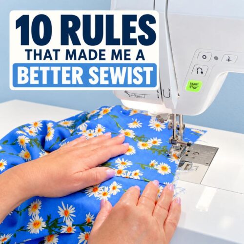 10 Rules That Made Me a Better Sewist