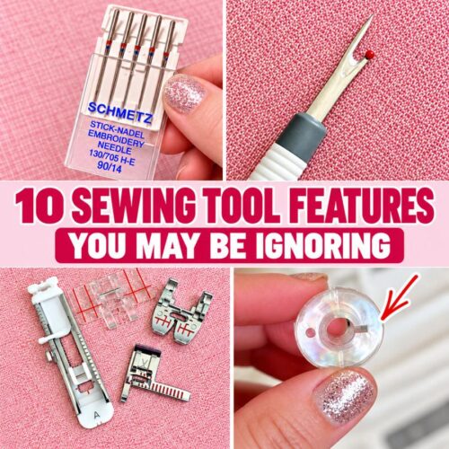 10 Easy-to-Miss Features on Sewing Supplies You Should Be Using
