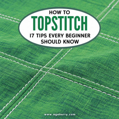How To Topstitch | 17 Topstitching Tips Every Beginner Should Know